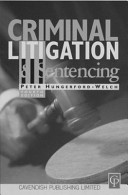 Criminal litigation and sentencing / Peter Hungerford-Welch.