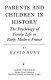 Parents and children in history : the psychology of family life in early modern France / by David Hunt.