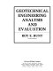Geotechnical engineering analysis and evaluation / Roy E. Hunt.