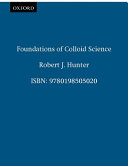 Foundations of colloid science / Robert J. Hunter.