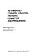 Automated process control systems : concepts and hardware / (by) Ronald P. Hunter.