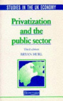 Privatization and the public sector / Bryan Hurl.