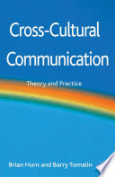 Cross-cultural communication theory and practice / Brian Hurn and Barry Tomalin.