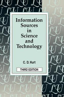 Information sources in science and technology / C. D. Hurt.