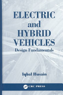 Electric and hybrid vehicles : design fundamentals.