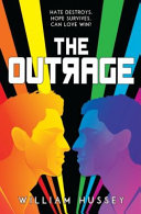 The outrage / William Hussey.
