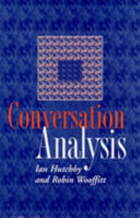 Conversation analysis : principles, practices and applications / Ian Hutchby and Robin Wooffitt.