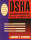 OSHA quick guide for residential builders and contractors / Jonathan F. Hutchings.