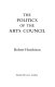 The politics of the Arts Council / Robert Hutchison.