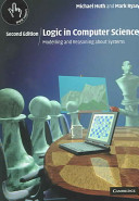 Logic in computer science : modelling and reasoning about systems / Michael Huth and Mark Ryan.