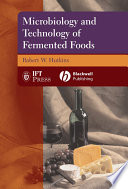 Microbiology and technology of fermented foods / Robert W. Hutkins.