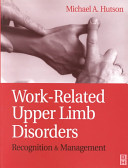 Work related upper limb disorders : recognition and management.