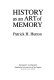 History as an art of memory / Patrick H. Hutton.