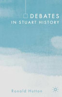 Debates in Stuart history / Ronald Hutton.