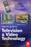 Newnes guide to television and video technology / K.F. Ibrahim.