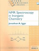 NMR spectroscopy in inorganic chemistry / Jonathan A. Iggo.