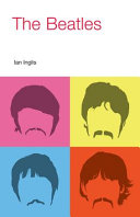 The Beatles / Ian Inglis.