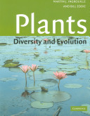 Plants : evolution and diversity / Martin Ingrouille, Bill Eddie.