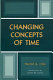 Changing concepts of time / Harold A. Innis ; introduction by James W. Carey.