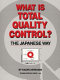 What is total quality control? : the Japanese way / by Kaoru Ishikawa ; translated by David J. Lu.