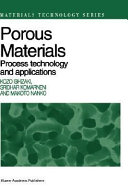 Porous materials : process technology and applications / K. Ishizaki, S. Komarneni, M. Nanko.