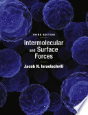 Intermolecular and surface forces Jacob N. Israelachvili.