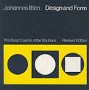 Design and form : the basic course at the Bauhaus / Johannes Itten.