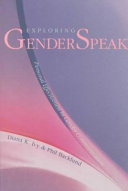 Exploring genderspeak : personal effectiveness in gender communication / Diana K. Ivy and Phil Backlund.