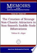 The creation of strange non-chaotic attractors in non-smooth saddle-node bifurcations / Tobias H. Jäger.