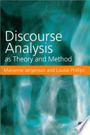 Discourse analysis as theory and method / Marianne W. Jørgensen & Louise Phillips.