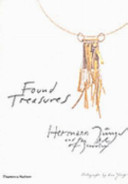 Found treasures : Hermann Jünger and the art of jewelry / photographs by Eva Jünger ; dited by Florian Hufnagl.