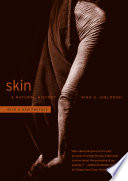 Skin a natural history / Nina G. Jablonski.