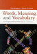 Words, meaning and vocabulary : an introduction to modern English lexicology / Howard Jackson and Etienne Zé Amvela.