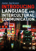 Introducing language and intercultural communication / Jane Jackson.