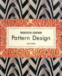Twentieth-century pattern design : textile & wallpaper pioneers.