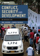 Conflict, security and development : an introduction / Paul Jackson and Danielle Beswick.