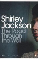 The road through the wall / Shirley Jackson.