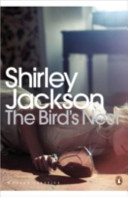 The bird's nest / Shirley Jackson ; with a foreword by Kevin Wilson.