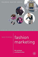 Mastering fashion marketing / Tim Jackson and David Shaw.
