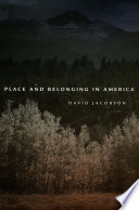 Place and belonging in America.