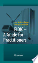 FIDIC a guide for practitioners / Axel-Volkmar Jaeger, Götz-Sebastian Hök.