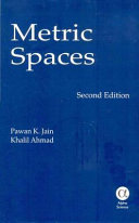 Metric spaces / Pawan K. Jain.