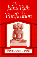 The Jaina path of purification / (by) Padmanabh S. Jaini.