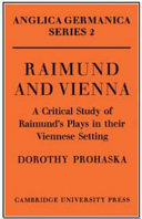 Raimund and Vienna : a critical study of Raimund's plays in their Viennese setting.