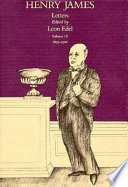 Letters (of) Henry James / edited by Leon Edel