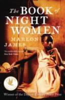 The book of night women / Marlon James.