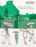 Stitch draw / Rosie James.