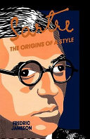 Sartre : the origins of a style / Fredric Jameson.