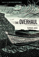 The overhaul : poems / Kathleen Jamie.