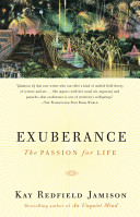 Exuberance : the passion for life / by Kay Redfield Jamison.